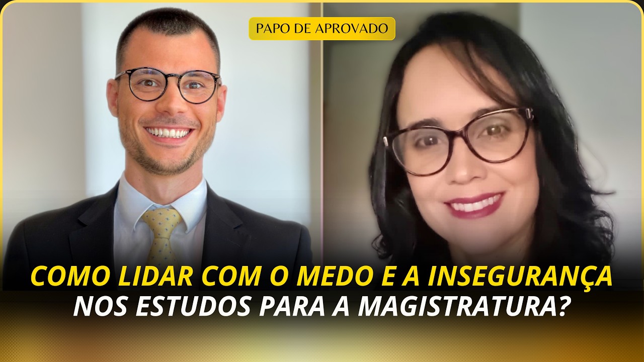 Como lidar com o MEDO e a INSEGURANÇA nos estudos para a magistratura? | AQUECIMENTO Intensivo
