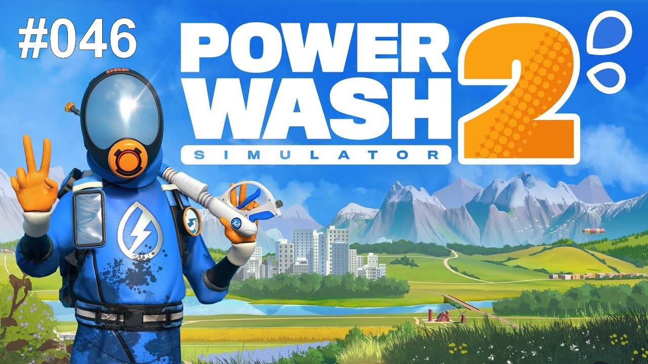 PowerWash Simulator 2 #046 - Let's Play
