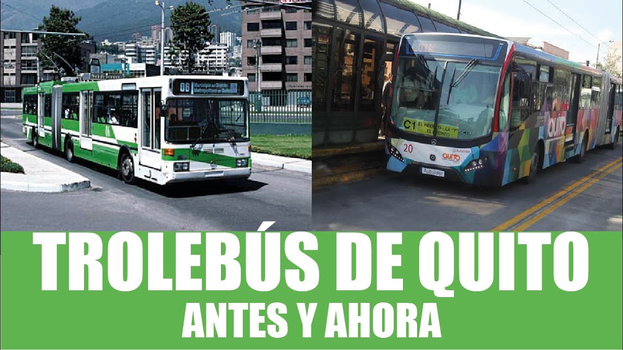 Trole de Quito: Antes y ahora