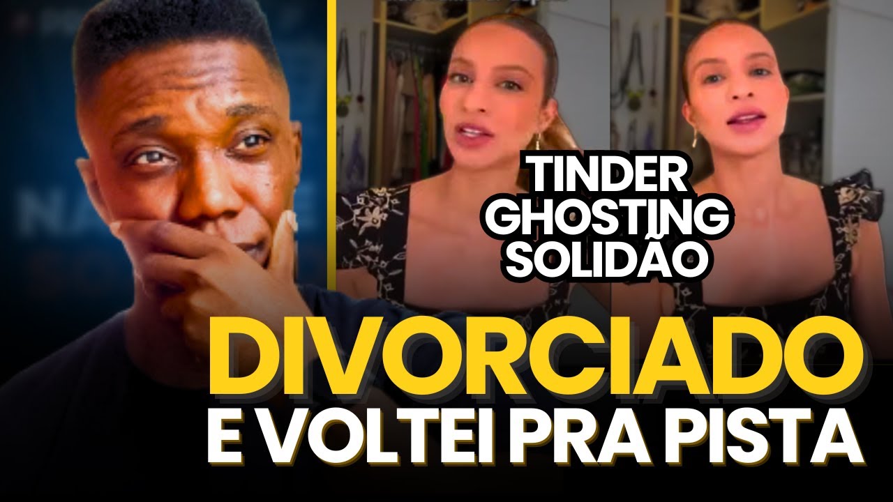 os DIVORCIADOS que não se adaptaram a loucura dos RELACIONAMENTOS atuais