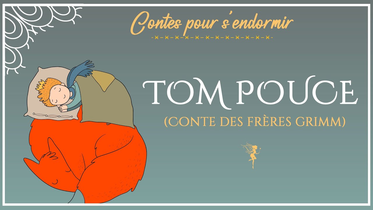Tom Pouce | Histoire pour dormir  | Contes des frères Grimm | conte pour enfants