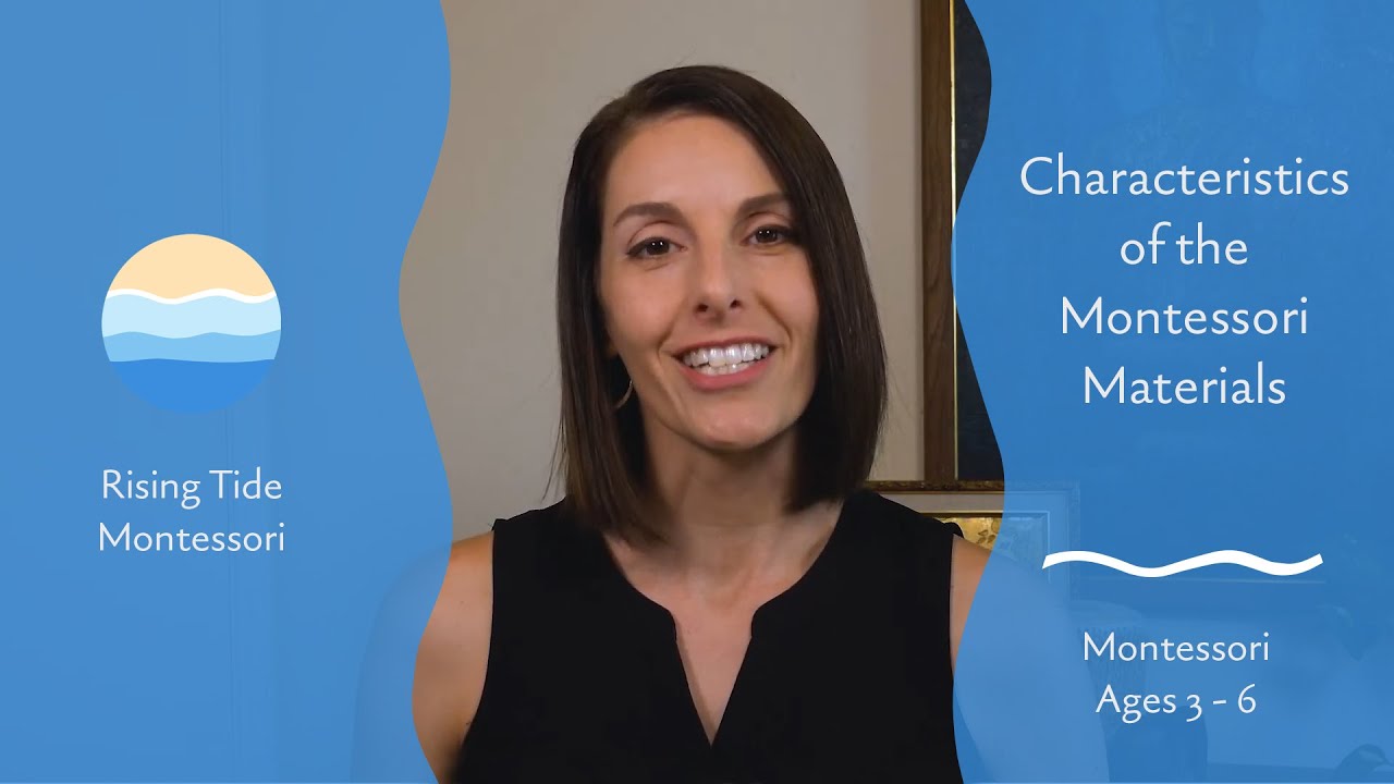 Characteristics of the Montessori Materials