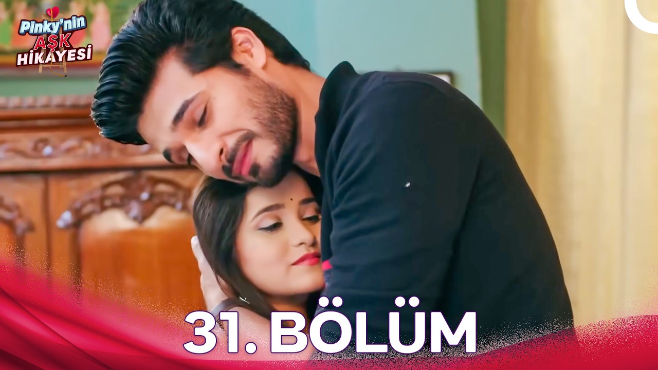 Naati Pinky 31.Bölüm (Türkçe Dublaj)