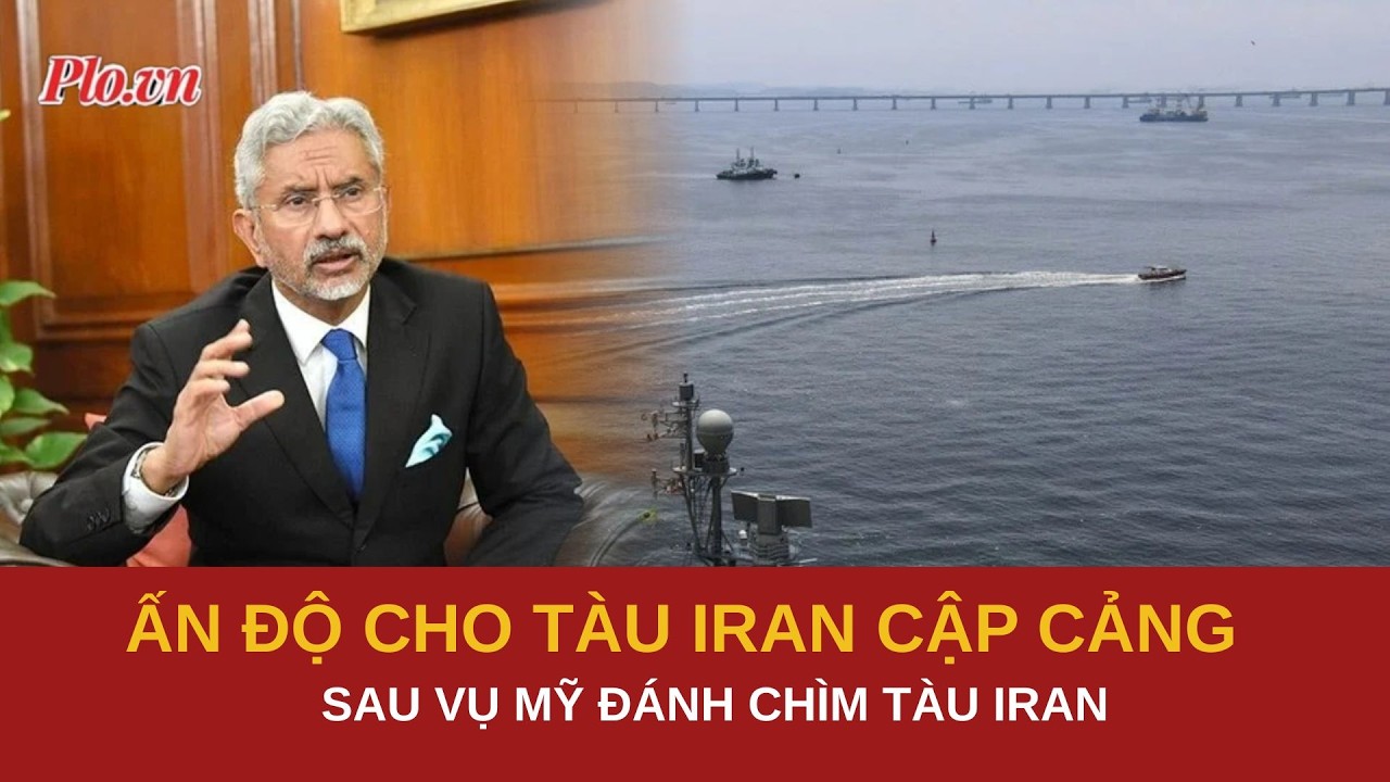 Ấn Độ cho phép 3 tàu Iran cập cảng, khẳng định đây là ‘cử chỉ nhân đạo’ | PLO