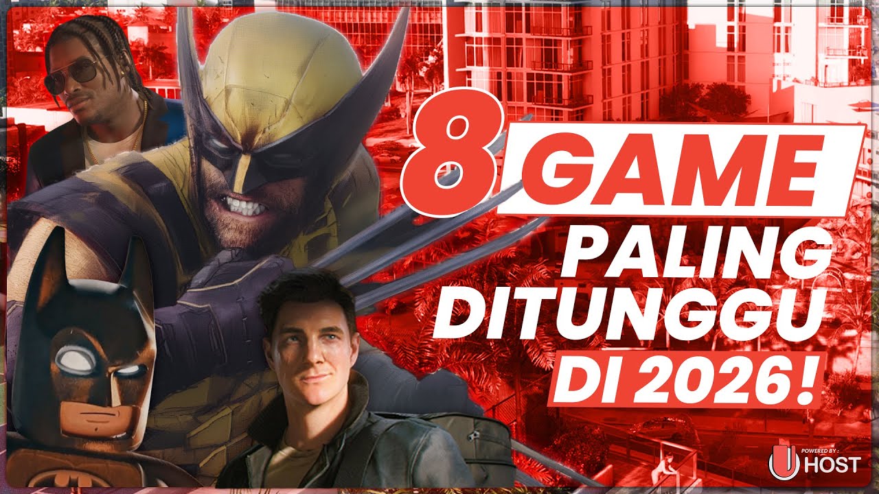 8 GAME YANG PALING DI TUNGGU DI 2026 VERSI UHOST MEDIA!