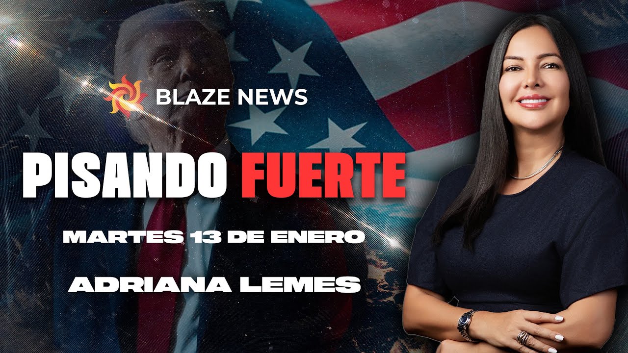 PISANDO FUERTE  (13-01-26) -  ADRIANA LEMES - BLAZE NEWS