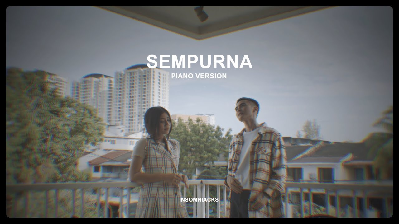 Insomniacks - Sempurna (Official Piano Version)