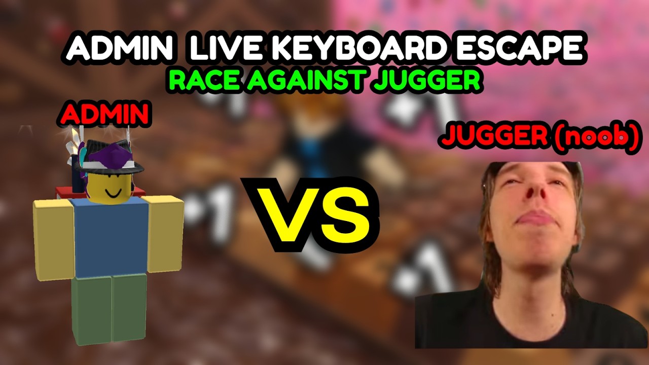ADMIN (ME) VS JUGGER RACE ON KEYBOARD ESCAPE (I'll will win easily)