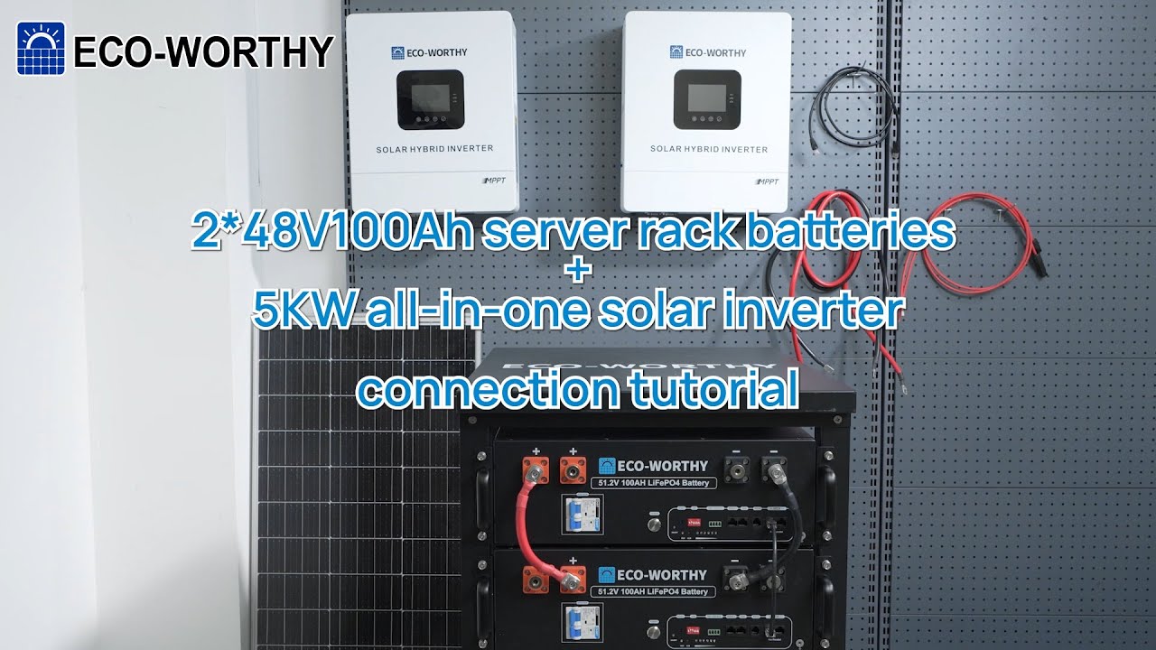 How to Connect ECO-WORTHY 5KW All-in-One Inverter with 2x 48V 100Ah Server Rack Batteries
