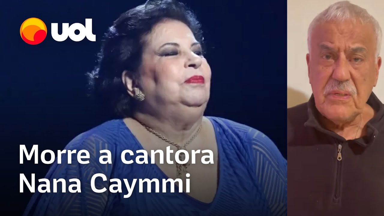 Nana Caymmi morre aos 84 anos no Rio; cantora passou nove meses sofrendo na UTI, diz irmão