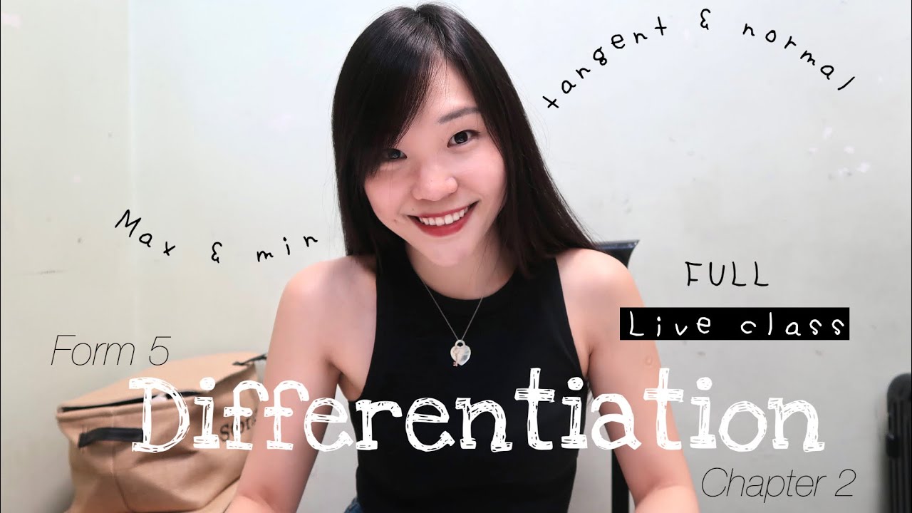 【ENG】ADD MATHS | Form 5 Chapter 2: Differentiation (Tangent, Normal, Min & Max) KSSM - Live Class
