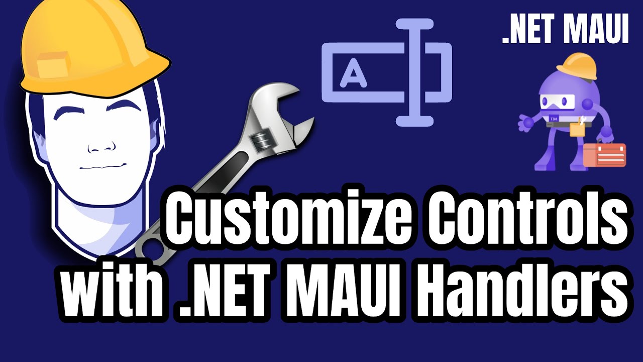 .NET MAUI: Customize Controls with Handlers and Mappers