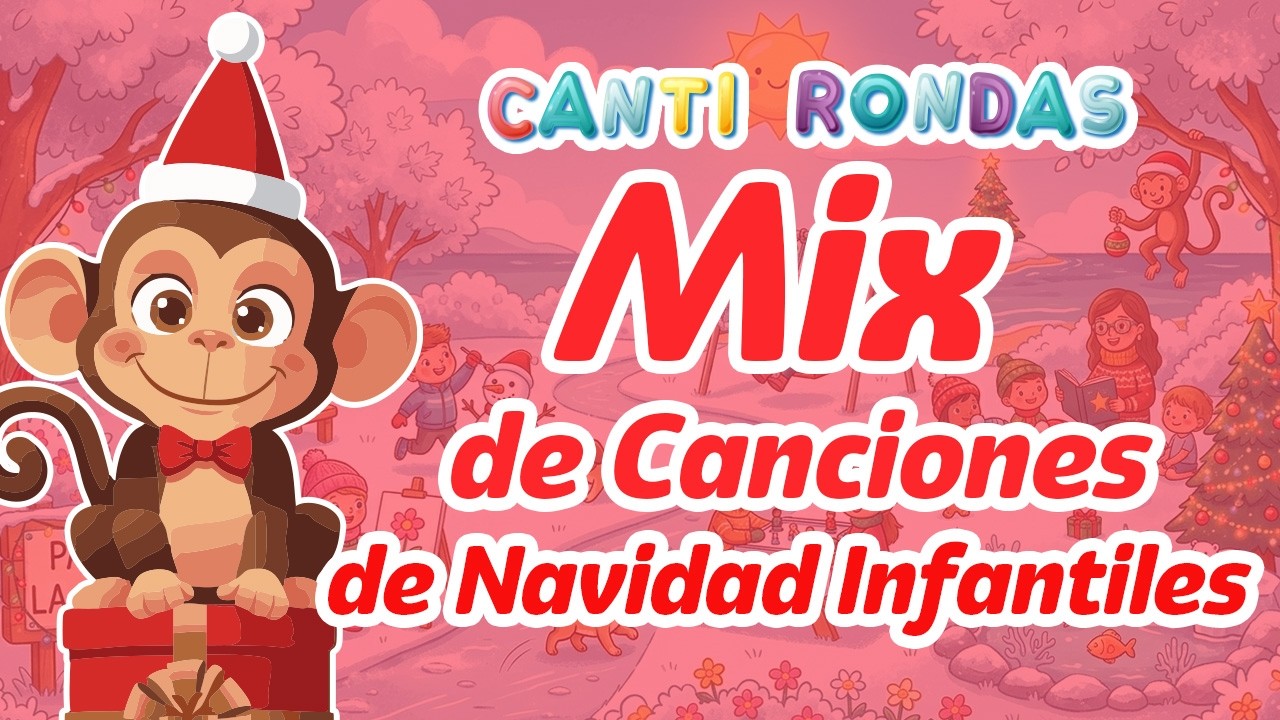 Mix Las Mejores Canciones de Navidad para Niños - Música Infantil + Villancicos para Cantar y Bailar