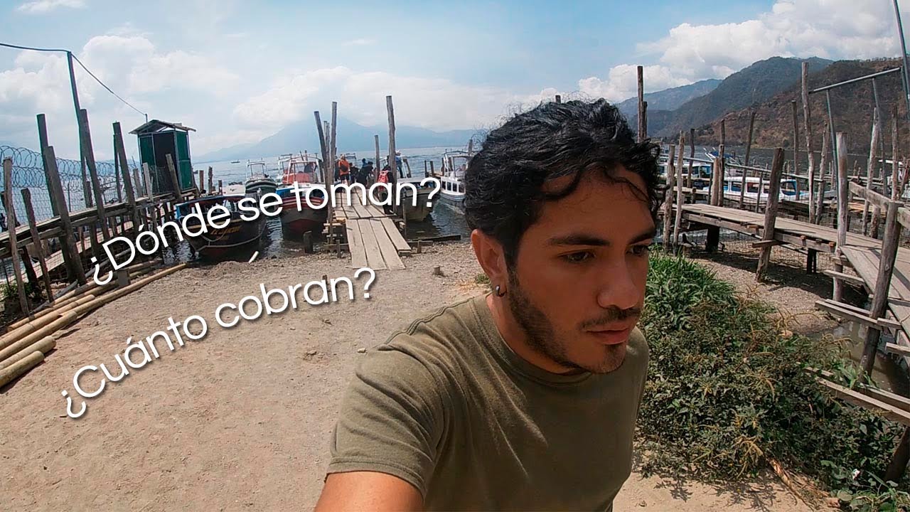 ¿Cuánto cobran las lanchas del lago Atitlán?¿Cómo funcionan?