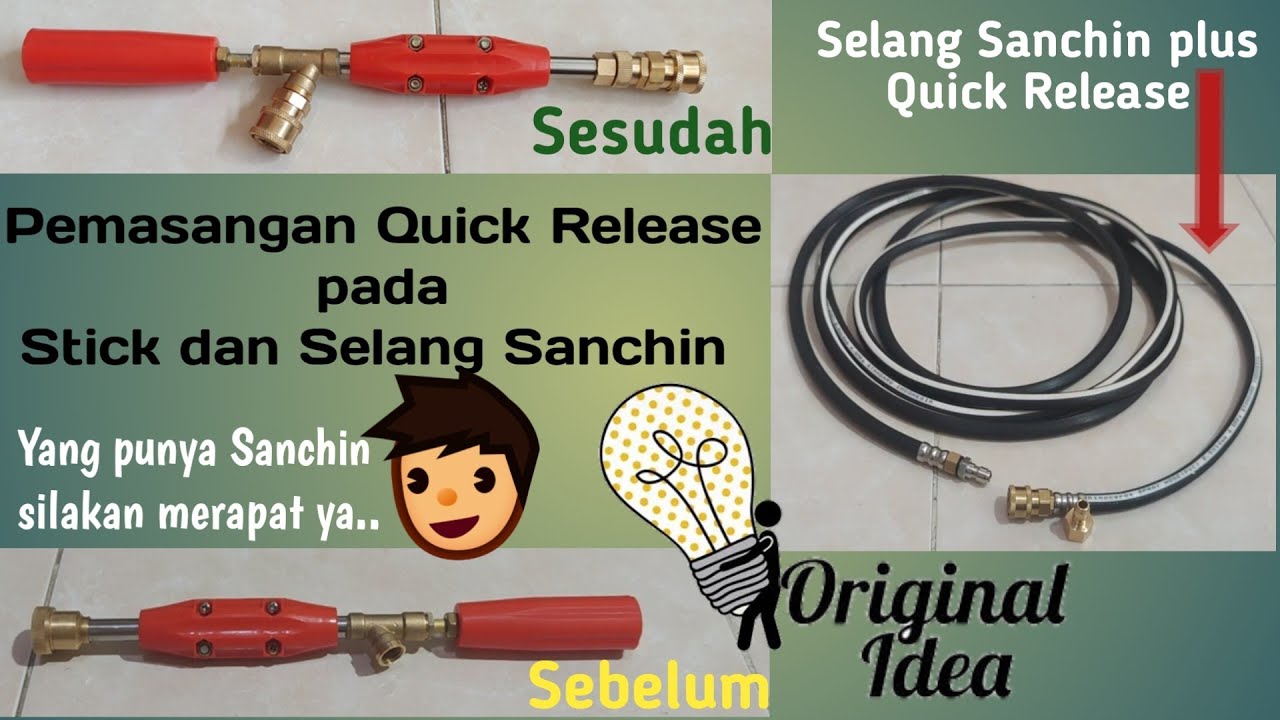 Quick Release pada Stick dan Selang Sanchin | Bahan & langkahnya