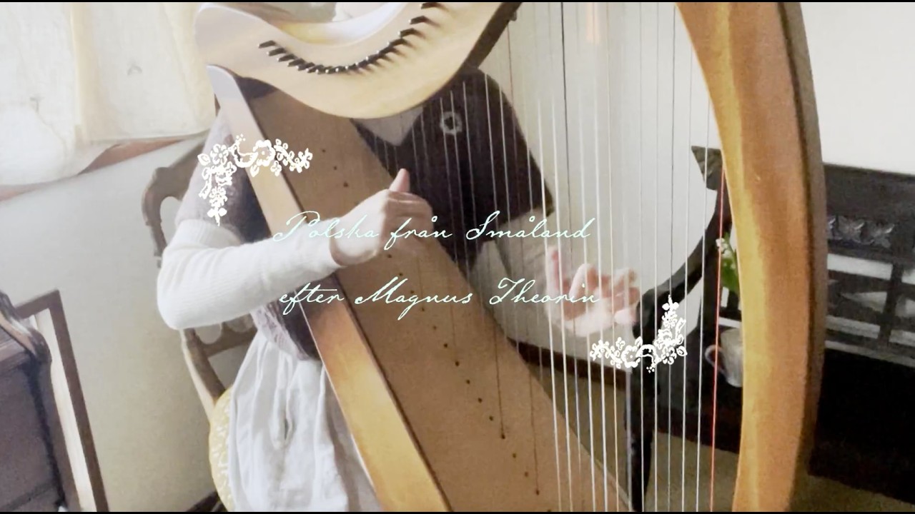 Polska från Småland efter Magnus Theorin《Swedish tune》Nordic harp