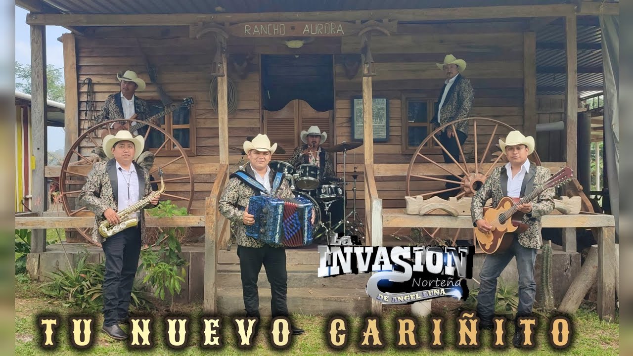 Tu Nuevo Cariñito La Invasión Norteña de Angel Luna 
