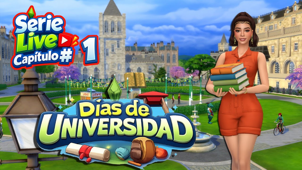 Serie Live Dias de Universidad Capitulo 1 #Sims4