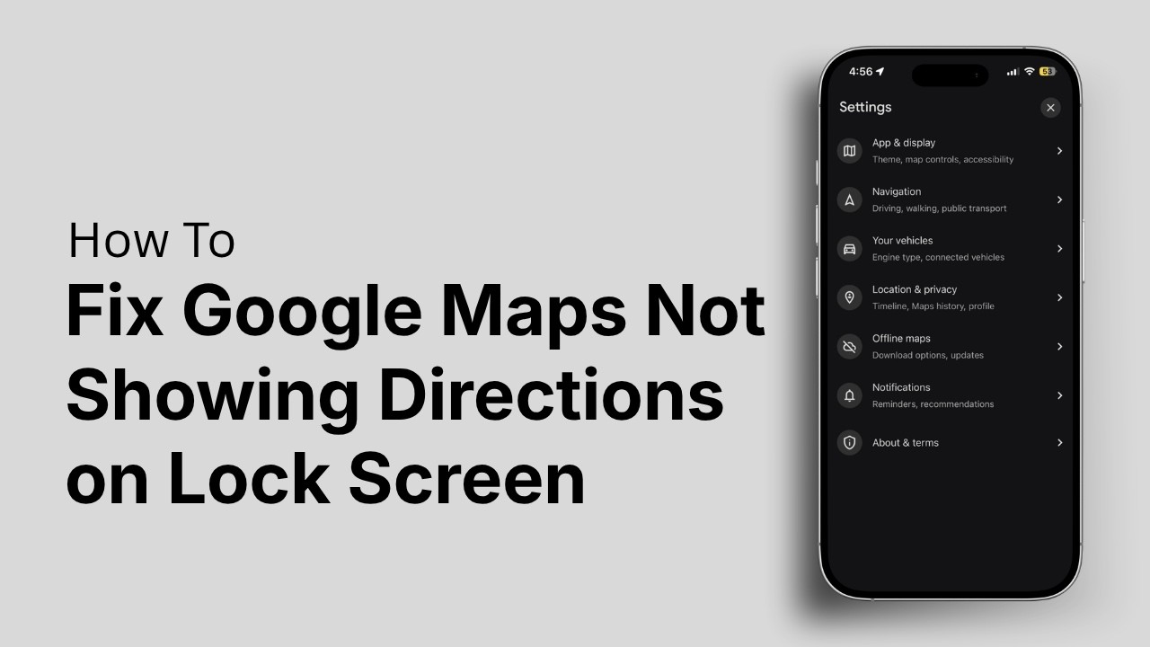 How to Fix Google Maps Not Showing Directions on Lock Screen