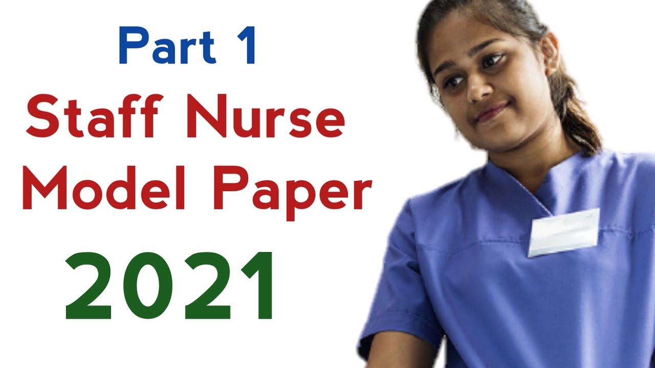 Staff Nurse Model Paper 2021