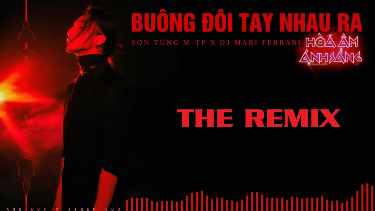 BUÔNG ĐÔI TAY NHAU RA (REMIX) | SƠN TÙNG M-TP | audio lyrics, sing it