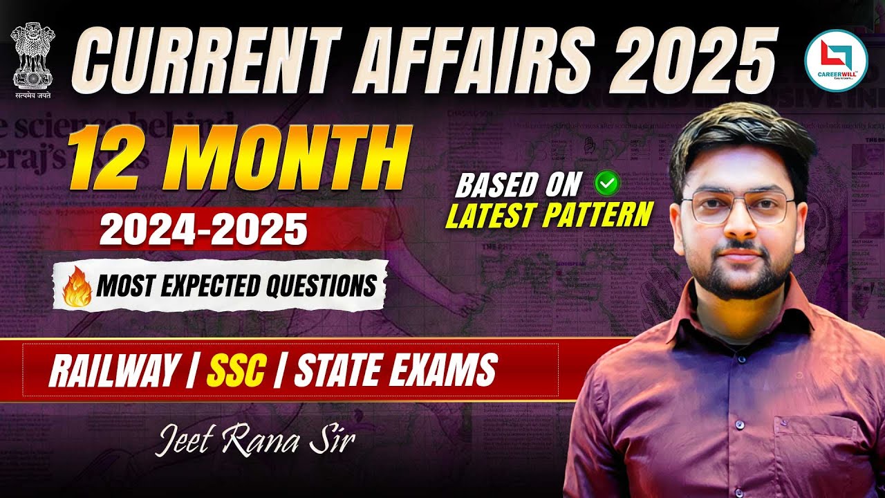 12 Months Current Affairs 2025 🔥 SSC CGL 2025 | RRB NTPC 2025 | Current Affairs 2025 Marathon