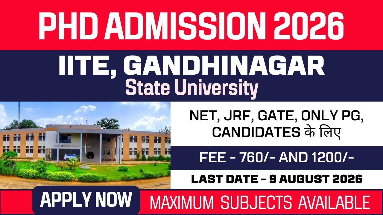 New PhD Admission 2026 | Indian Institute of Teacher Education | IITE | State University | Apply Now