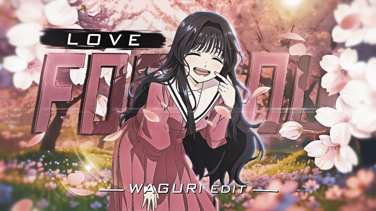 Waguri Kaoruko - Love for you 💕 [AMV/EDIT] 4k