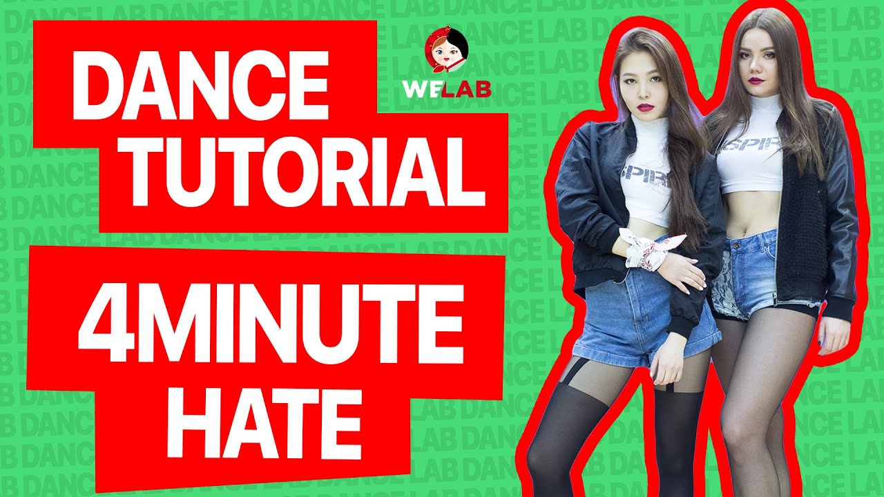 [DANCE LAB] Dance Tutorial, Ep8: 4minute (포미닛) – HATE (싫어)