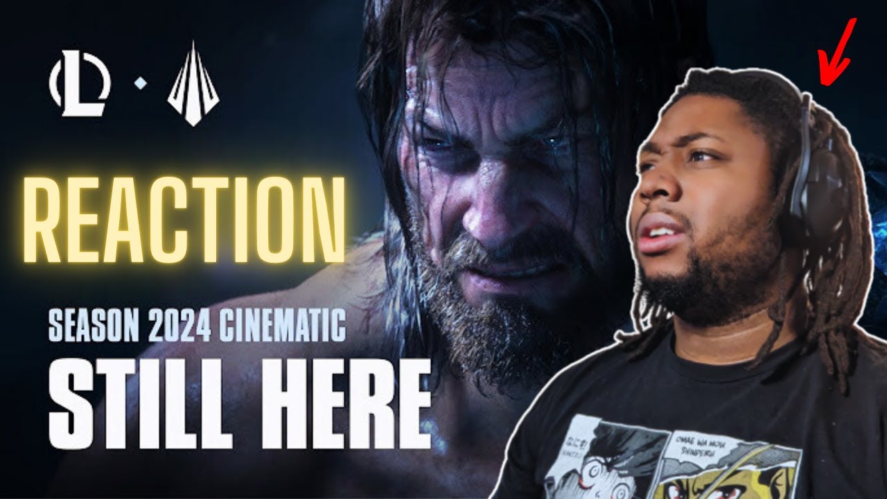 Still Here | Season 2024 Cinematic - League of Legends (MY REACTION)