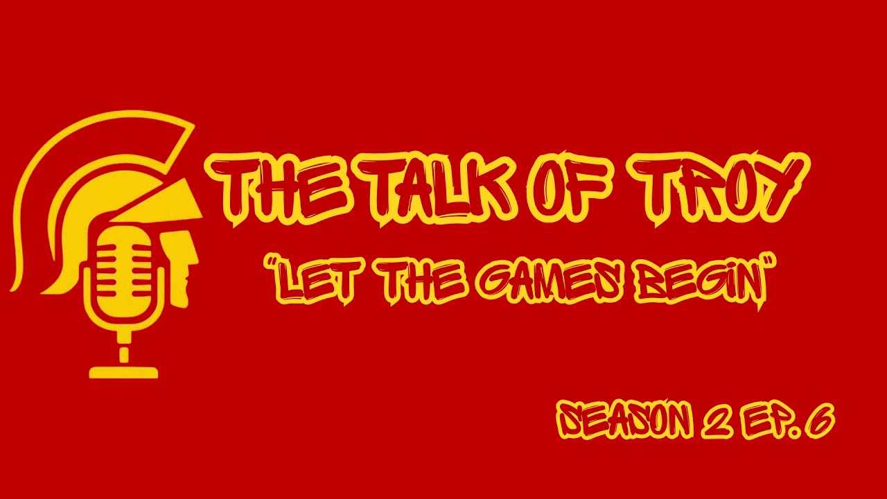 Talk of Troy S2 E6- Let The Games Begin