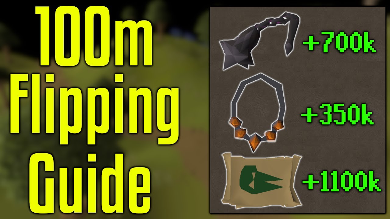 How to Flip with 100M! - OSRS 100M Flipping Guide