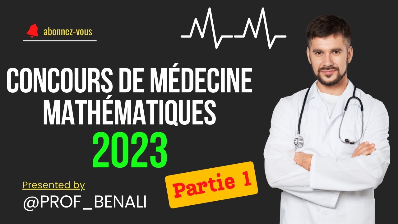 Concours De Médecine Partie1 تصحيح الرياضيات مباراة ولوج كليات الطب والصيدلة وكليتي طب الأسنان 2023