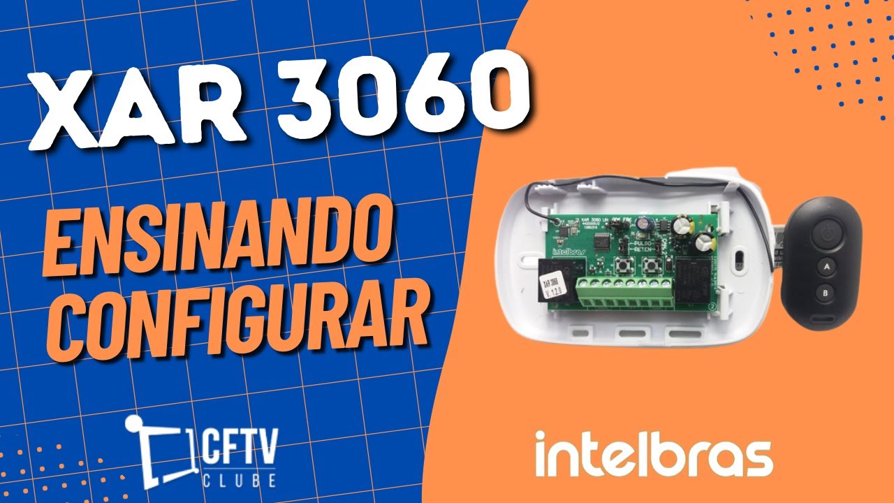 COMO CONFIGURAR XAR 3060 INTELBRAS - CONFIGURANDO XAR 3060