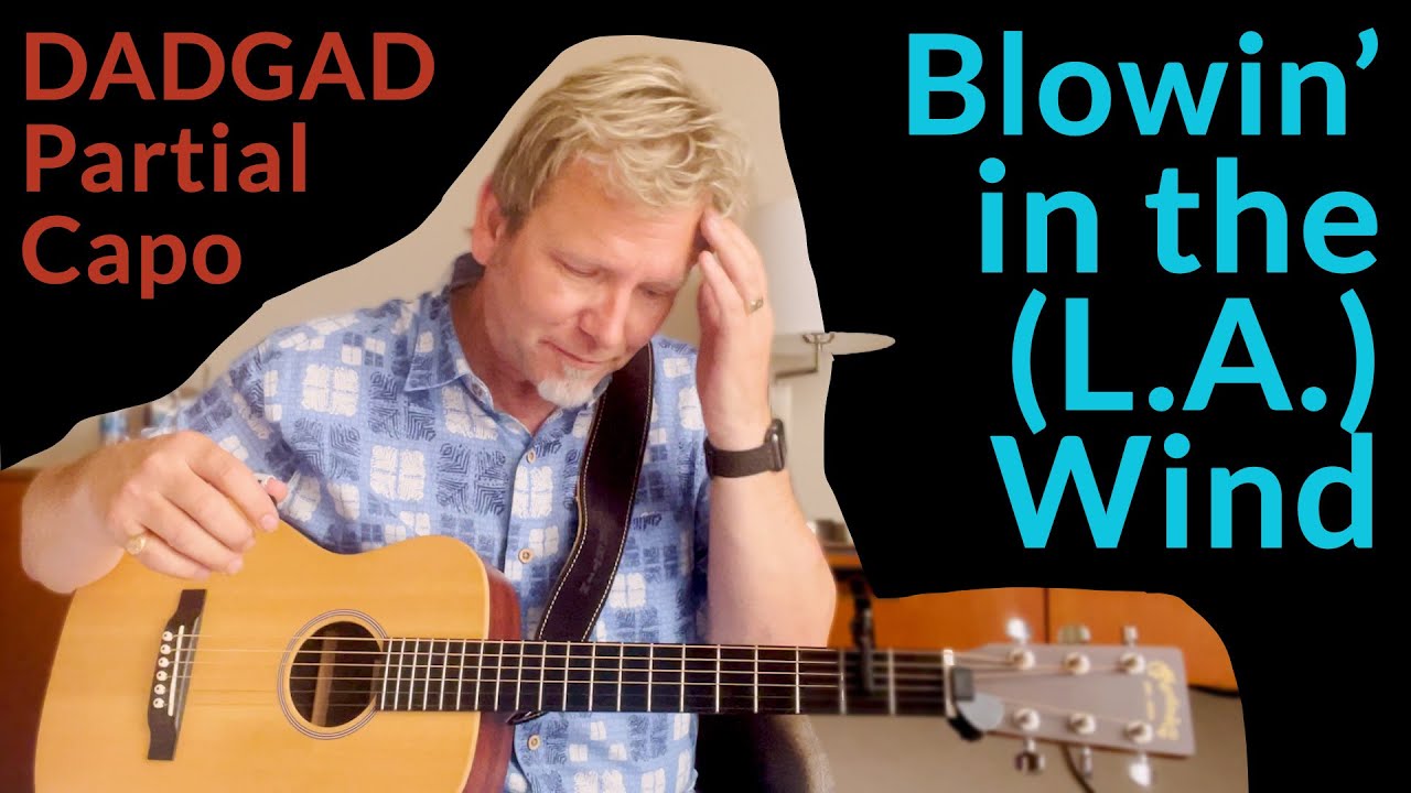 BOB DYLAN never sounded like THIS! - DADGAD Partial Capo