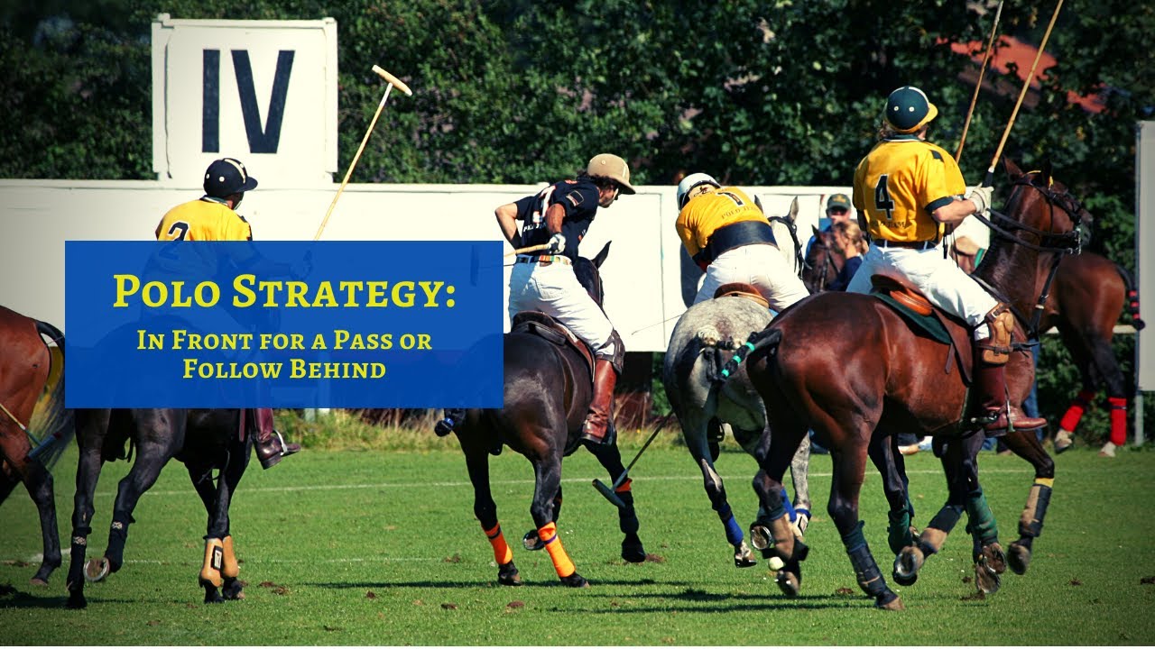 Polo Strategy: In Front for Pass or Follow Behind?