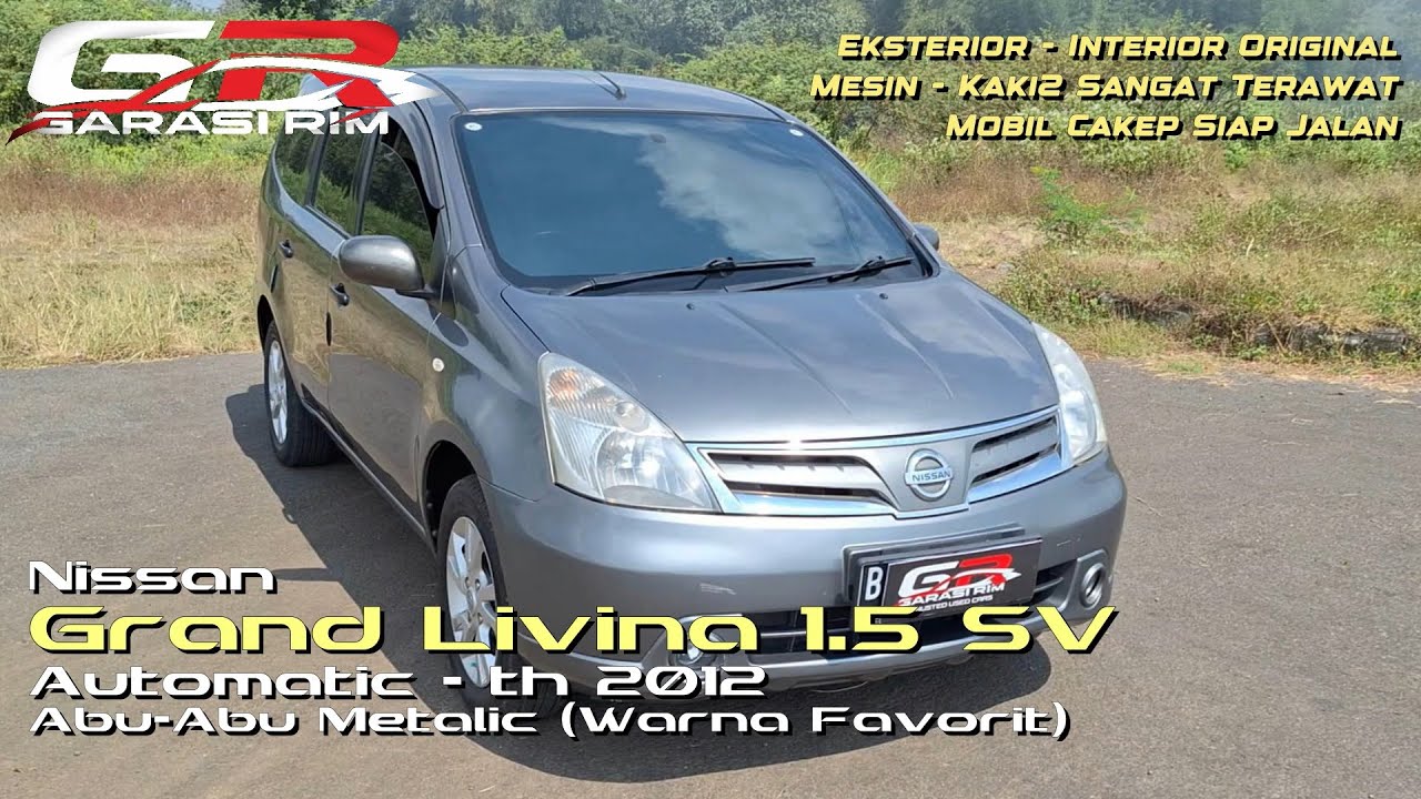 Grand Livina 1500 cc tipe SV 2012 AT Good Condition ( Inspeksi & Review)