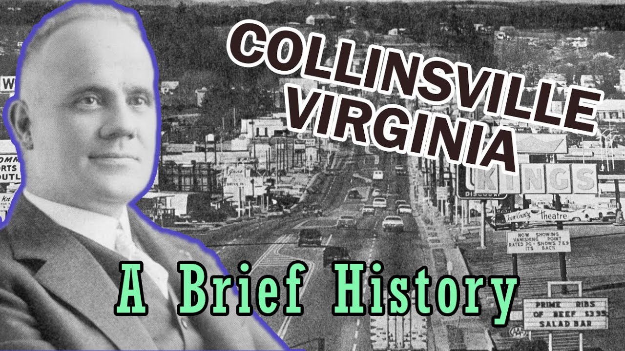 Collinsville | A Brief History of this Virginia town.