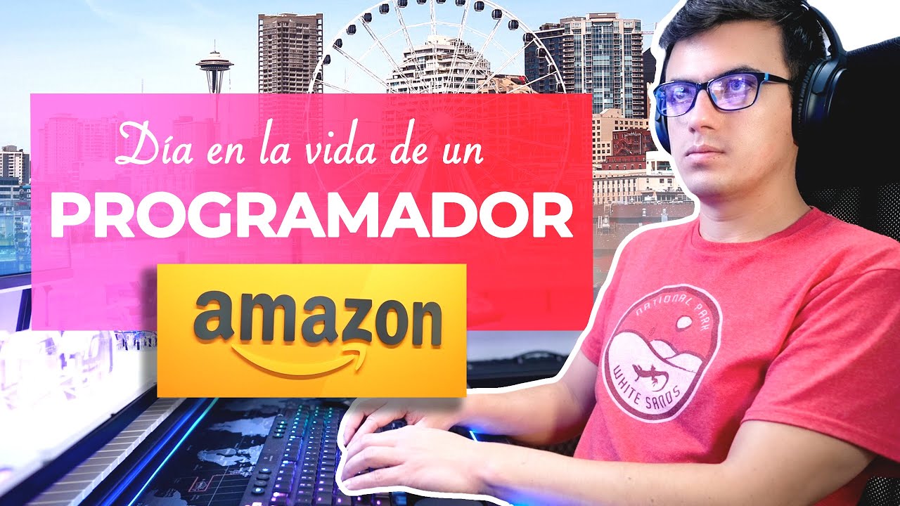 Vida de programador! Mi día como PROGRAMADOR en AMAZON 🏙