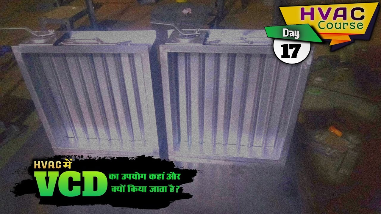 VCD Explained in Hindi | Volume Control Damper in HVAC Duct | Working, Types & Installation