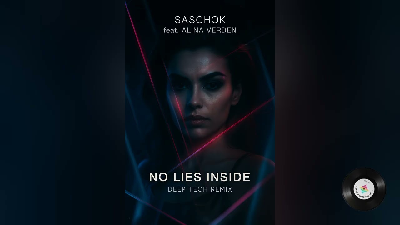 Saschok feat. Alina Verden - No Lies Inside | Deep Tech Remix