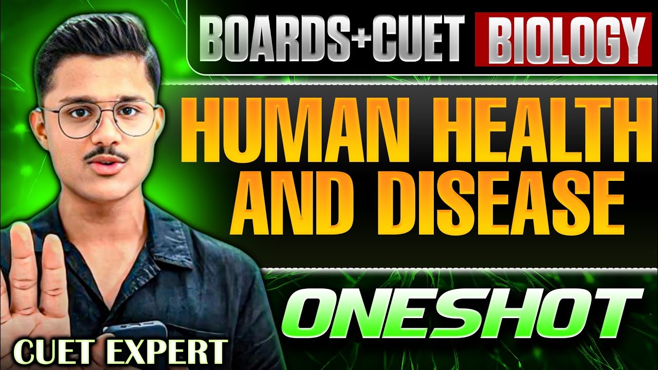 Boards + Cuet 2026 Biology | Human Health And Disease Full Chapter Class 12 One Shot Revision!