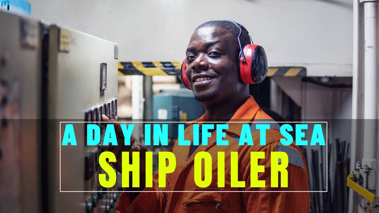 A Day in Life At Sea - Ship Oiler