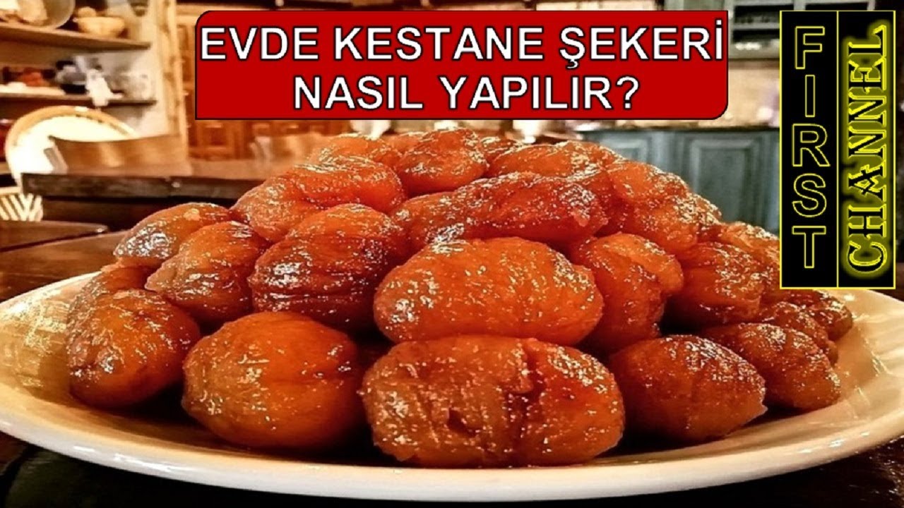 🅴🆅🅳🅴 Kestane Şekeri 🅽🅰🆂🅸🅻 🆈🅰🅿🅸🅻🅸🆁? 🅺🅴🆂🆃🅰🅽🅴 Ş🅴🅺🅴🆁İ 🆈🅰🅿🅼🅰🅽🅸🅽 🅿Ü🅵 🅽🅾🅺🆃🅰🅻🅰🆁🅸