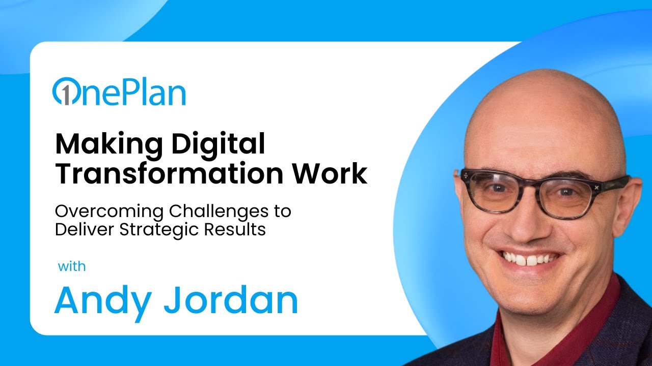 Making Digital Transformation Work: Overcoming Challenges to Deliver Strategic Results