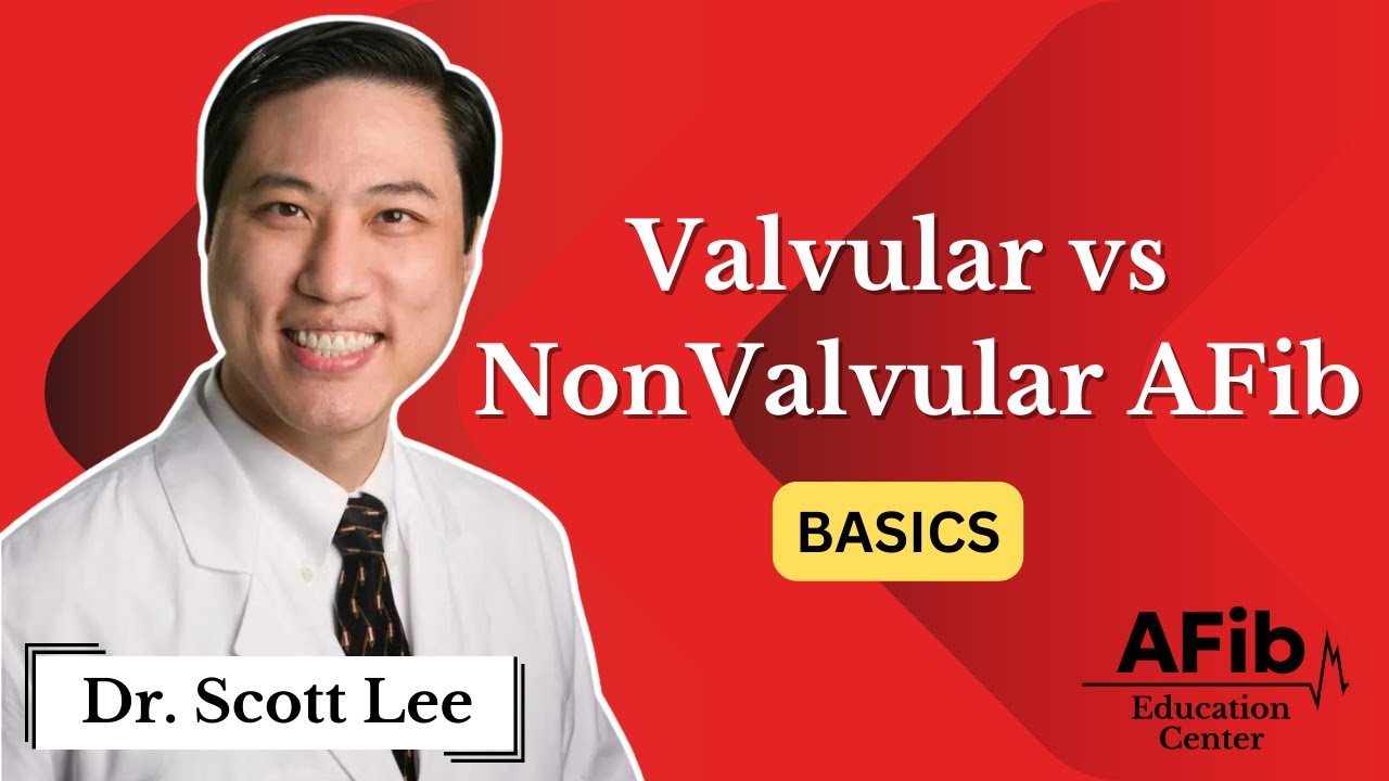 Valvular vs Nonvalvular AFib: Why It Changes Your Blood Thinner and Stroke Risk