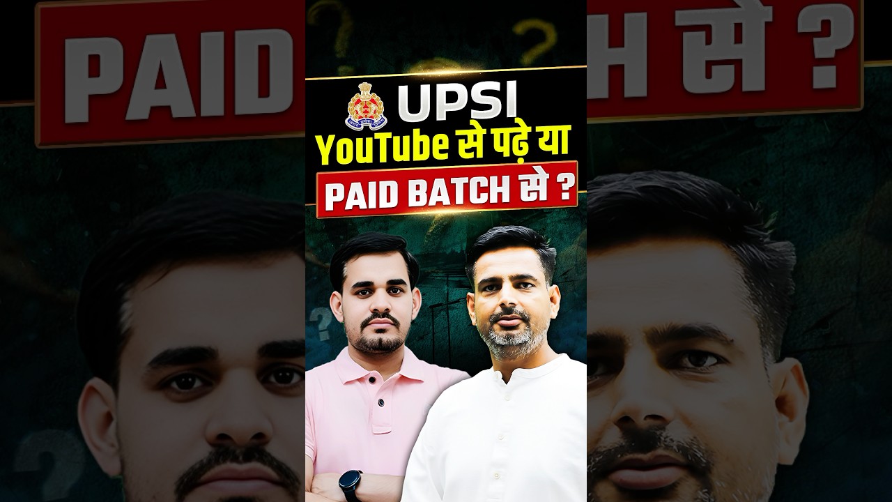 UPSI Youtube से पढ़े या Paid Batch से ?? 📚🤔 #upsi ##youtube #rakeshyadavsir #careerwillapp