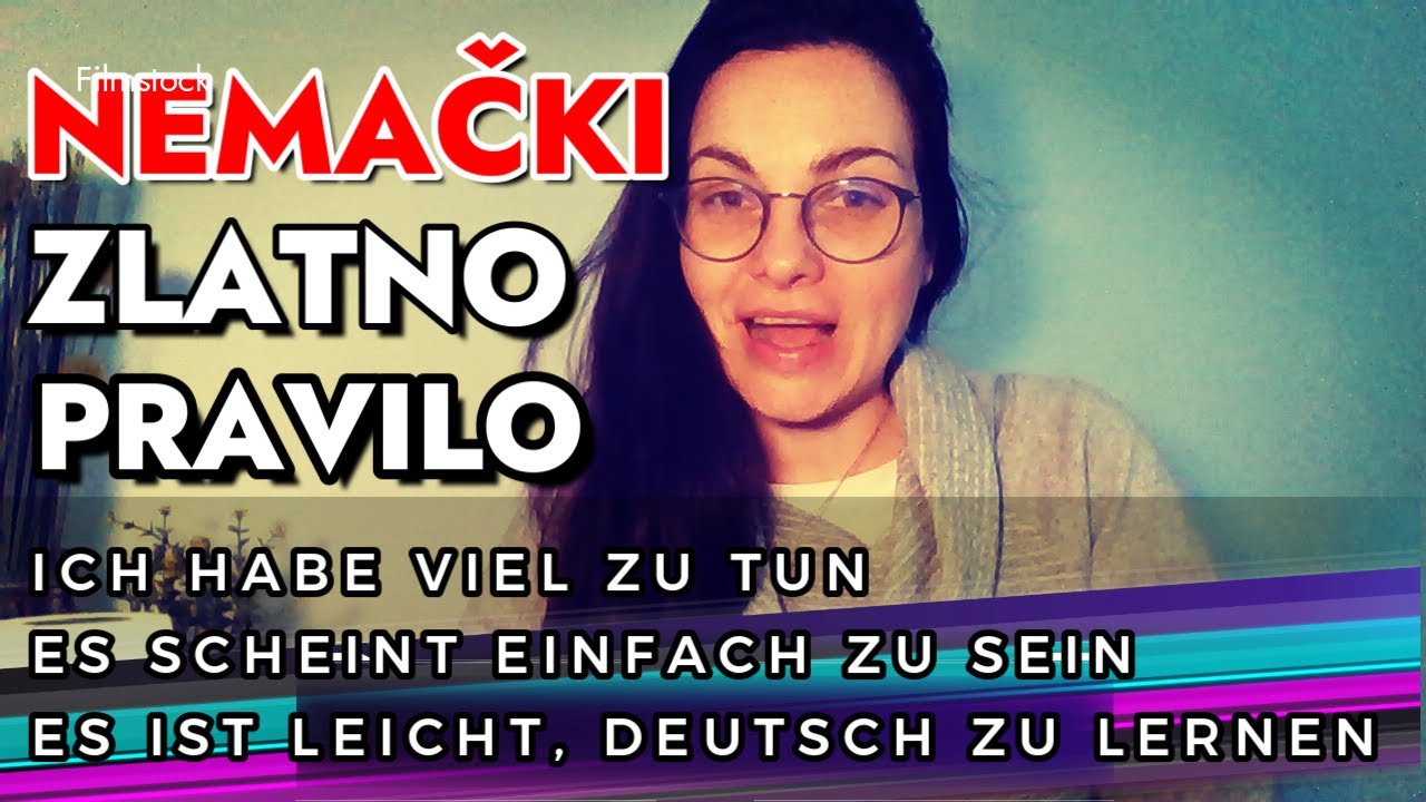 NEMAČKI - ZU + INFINITIV -KAKO PRESKOČITI GRAMATČKA PRAVILA, A IPAK NAUČITI GRAMATIKU - ZLATNI SAVET
