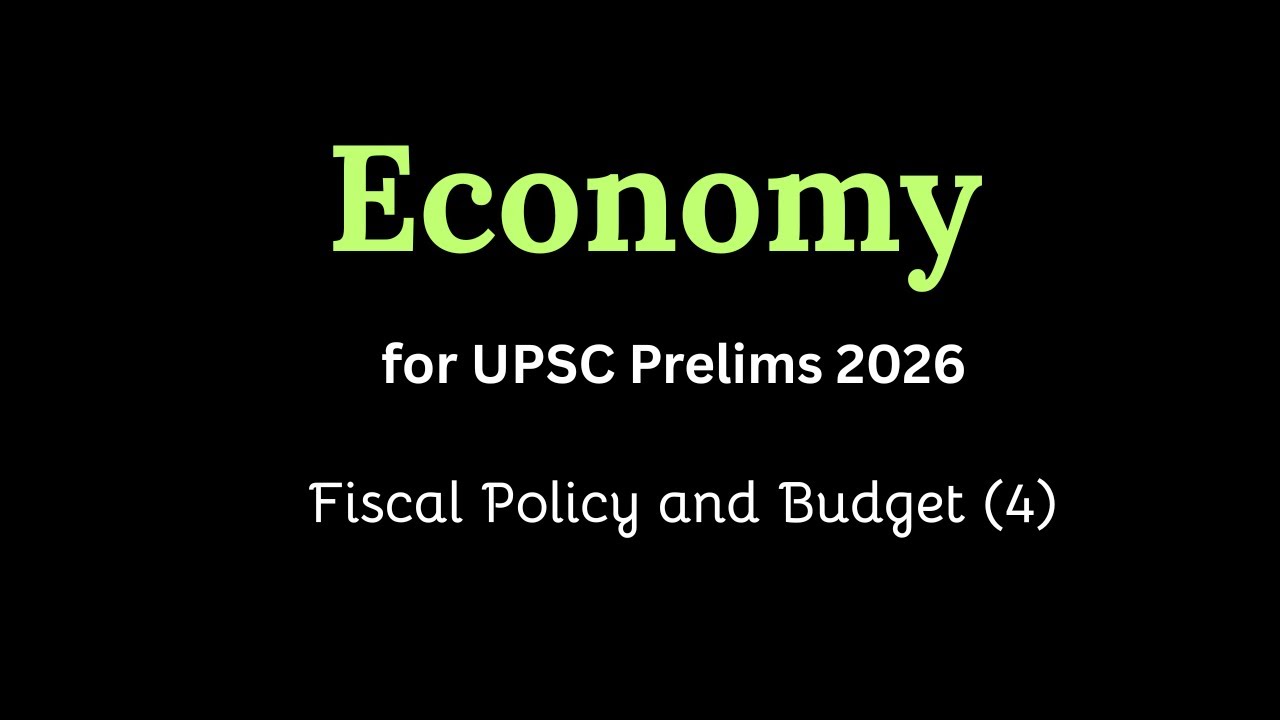 Economy - Fiscal Policy and Budget (4) | UPSC 2026 Prelims  | UPSC MindGame