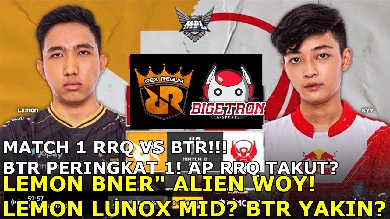 MATCH 1 RRQ VS BTR MPL! LEMON NGAMUK DI MID WOY!!!